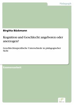 Kognition und Geschlecht: angeboren oder anerzogen? (eBook, PDF) - Bückmann, Birgitta