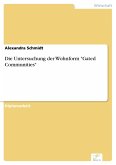 Die Untersuchung der Wohnform &quote;Gated Communities&quote; (eBook, PDF)