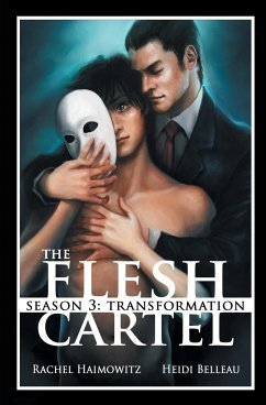 The Flesh Cartel, Season 3 - Haimowitz, Rachel; Belleau, Heidi