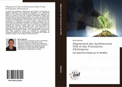 Alignement des Architectures SOA et des Procédures d'Entreprise - Dahman, Karim