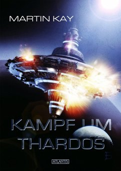 Kampf um Thardos (eBook, ePUB) - Kay, Martin