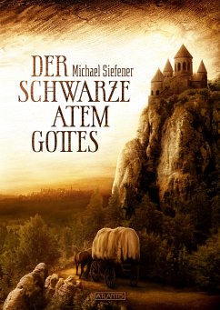 Der schwarze Atem Gottes (eBook, ePUB) - Siefener, Michael