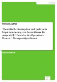 Theoretische Konzeption und praktische Implementierung von Lernsoftware für ausgewählte Bereiche des Operations Research: Transportalgorithmen (eBook, PDF)