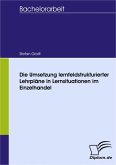 Die Umsetzung lernfeldstrukturierter Lehrpläne in Lernsituationen im Einzelhandel (eBook, PDF)