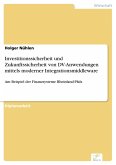 Investitionssicherheit und Zukunftssicherheit von DV-Anwendungen mittels moderner Integrationsmiddleware (eBook, PDF)