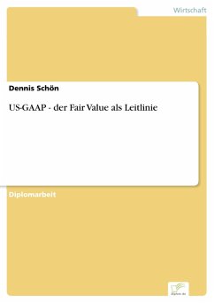 US-GAAP - der Fair Value als Leitlinie (eBook, PDF) - Schön, Dennis
