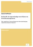 Rohstoffe als eigenständige Asset-Klasse im Portfoliomanagement (eBook, PDF)