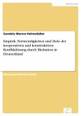 Empirik, Notwendigkeiten und Ziele der kooperativen und konstruktiven Konfliktlösung durch Mediation in Deutschland (eBook, PDF)