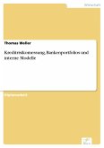 Kreditrisikomessung, Bankenportfolios und interne Modelle (eBook, PDF)