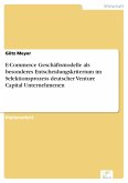 E-Commerce Geschäftsmodelle als besonderes Entscheidungskriterium im Selektionsprozess deutscher Venture Capital Unternehmenen (eBook, PDF)