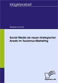 Social Media als neuer strategischer Ansatz im Tourismus-Marketing (eBook, PDF)