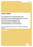 Der Einfluss des Ausbaustandes des nationalen Personalmanagements auf den Professionalisierungsgrad des internationalen Managements mittelständischer Unternehmen (eBook, PDF)