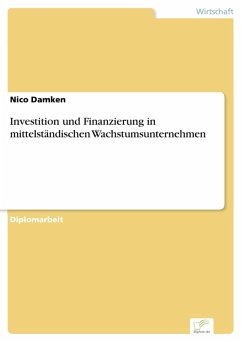 Investition und Finanzierung in mittelständischen Wachstumsunternehmen (eBook, PDF) - Damken, Nico