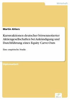 Kursreaktionen deutscher börsennotierter Aktiengesellschaften bei Ankündigung und Durchführung eines Equity Carve-Outs (eBook, PDF) - Ahlers, Martin