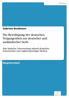 Die Bewältigung der deutschen Vergangenheit aus deutscher und ausländischer Sicht (eBook, PDF) - Brodmann, Gabriele