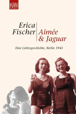 Aimée und Jaguar (eBook, ePUB) - Fischer, Erica