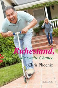 Ruhestand, die zweite Chance - Phoenix, Chris