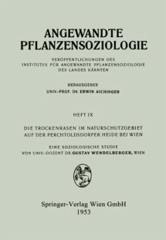 Die Trockenrasen im Naturschutzgebiet auf der Perchtoldsdorfer Heide bei Wien - Wendelberger, Gustav