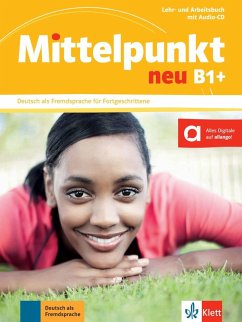 Mittelpunkt. Lehr- und Arbeitsbuch + Audio-CD zum Arbeitsbuch B1+ - Braun, Birgit;Dengler, Stefanie;Fügert, Nadja
