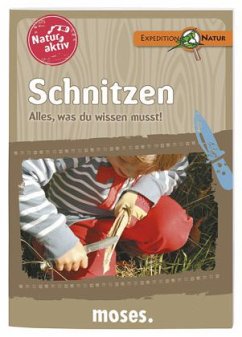 Natur aktiv: Schnitzen - Oftring, Bärbel