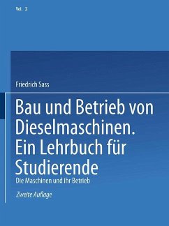 Bau und Betrieb von Dieselmaschinen Ein Lehrbuch für Studierende - Sass, Friedrich