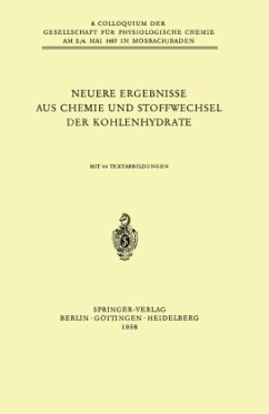 Neuere Ergebnisse aus Chemie und Stoffwechsel der Kohlenhydrate - Leuthardt, F.; Horecker, B. L.; Felix, K.; Holzer, Helmut; Hess, Benno; Lederer, Edgar; Lauenstein, K.; Lynen, Feodor; Wieland, Otto