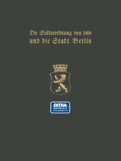 Die Städteordnung von 1808 und die Stadt Berlin - Clauswitz, Paul