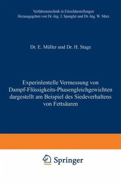 Experimentelle Vermessung von Dampf-Flüssigkeits-Phasengleichgewichten - Müller, E.;Stage, Hermann