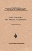 Zur Bedeutung der Freien Nucleotide