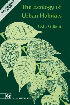 The Ecology of Urban Habitats - Gilbert, Oliver L.