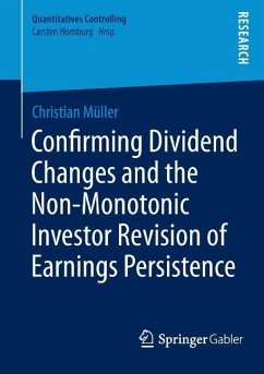 Confirming Dividend Changes and the Non-Monotonic Investor Revision of Earnings Persistence - Müller, Christian