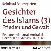 Gesichter des Islams - Frieden und Gewalt (MP3-Download)