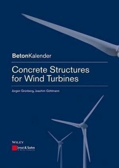 Concrete Structures for Wind Turbines (eBook, ePUB) - Grünberg, Jürgen; Göhlmann, Joachim