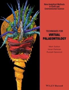 Techniques for Virtual Palaeontology (eBook, ePUB) - Sutton, Mark; Rahman, Imran; Garwood, Russell