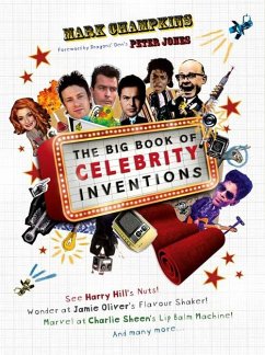 The Big Book of Celebrity Inventions (eBook, ePUB) - Champkins, Mark