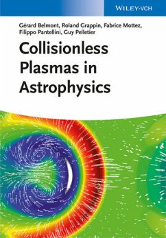 Collisionless Plasmas (eBook, ePUB) - Belmont, Gérard; Grappin, Roland; Mottez, Fabrice; Pantellini, Filippo; Pelletier, Guy