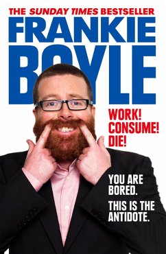 Work! Consume! Die! (eBook, ePUB) - Boyle, Frankie