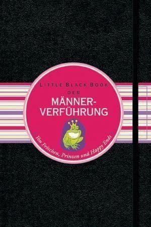 Das Little Black Book der Männerverführung (eBook, ePUB) Das Little Black Book der Männerverführung (eBook, ePUB)