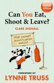 Can You Eat, Shoot and Leave? (Workbook) (eBook, ePUB)