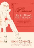 Pleasure: An Almanac for the Heart (Text Only) (eBook, ePUB)