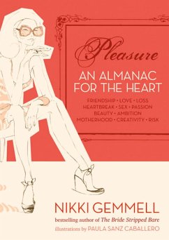 Pleasure: An Almanac for the Heart (Text Only) (eBook, ePUB) - Gemmell, Nikki