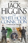 The White House Connection (Sean Dillon Series, Book 7) (eBook, ePUB)