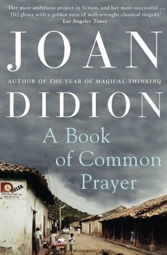 A Book of Common Prayer (eBook, ePUB) - Didion, Joan