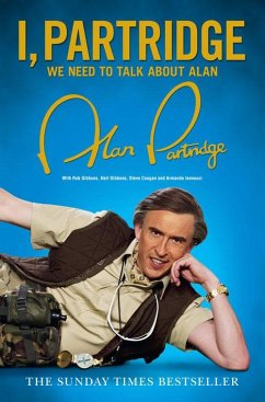 I, Partridge: We Need to Talk About Alan (eBook, ePUB) - Partridge, Alan