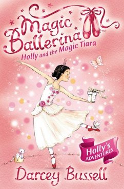Holly and the Magic Tiara (eBook, ePUB) - Bussell, Darcey