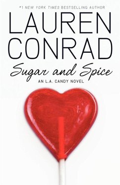 Sugar and Spice (LA Candy, Book 2) (eBook, ePUB) - Conrad, Lauren
