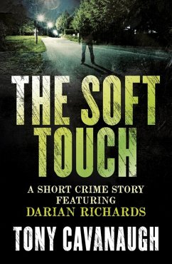 The Soft Touch (eBook, ePUB) - Cavanaugh, Tony