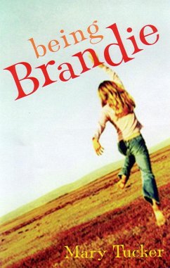 Being Brandie (eBook, ePUB) - Tucker, Mary