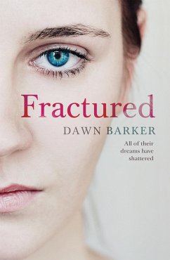 Fractured (eBook, ePUB) - Barker, Dawn