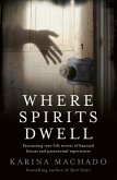 Where Spirits Dwell (eBook, ePUB)